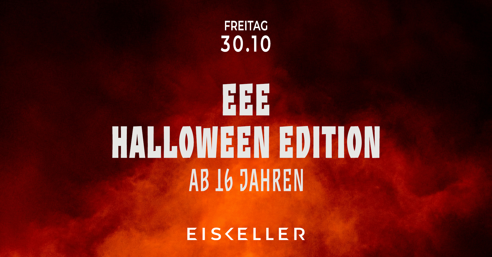 Eventmotiv: EEE Halloween Edition - ab 16 Jahren
